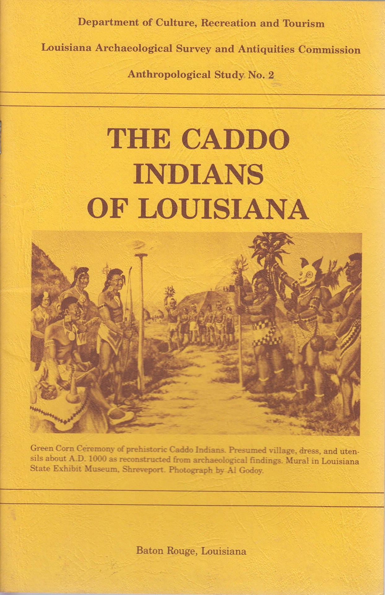 The Caddo Indians of Louisiana — Anthropological Study No. 2, cover featuring a Green Corn Ceremony mural by Al Godoy